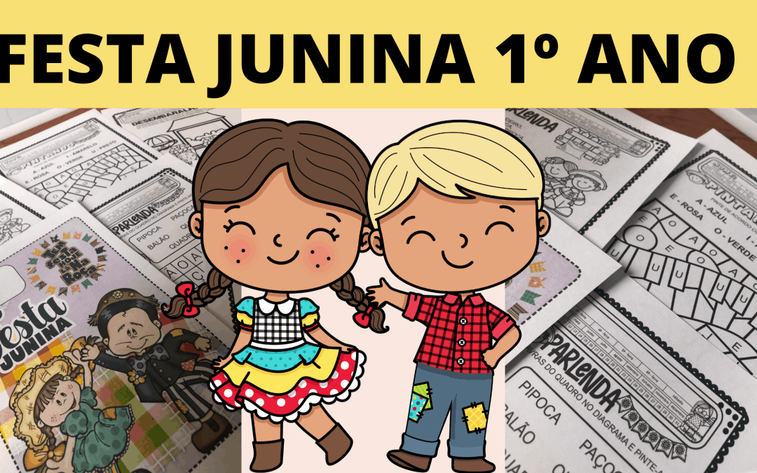 Pacote Festa junina 1º ano