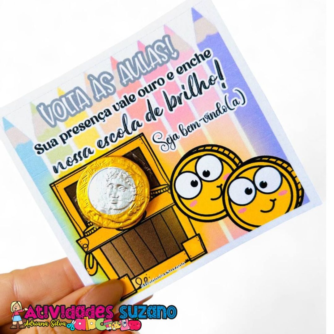 Cartãozinho de Volta às Aulas - "Sua Presença Vale Ouro"