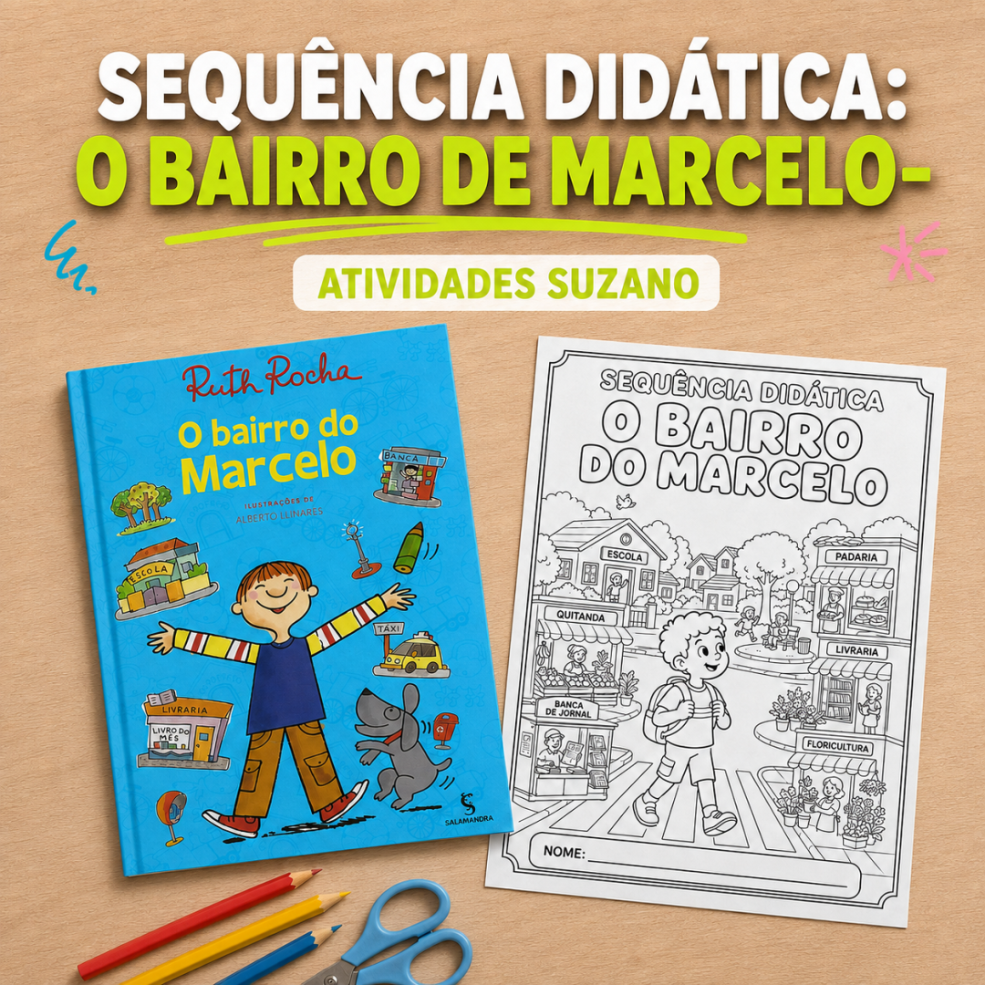 O Bairro do Marcelo Ruth Rocha: Sequência de Atividades com Interpretação, Geografia e Matemática