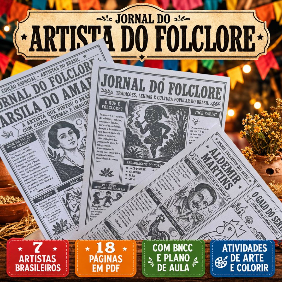Artistas do Folclore Brasileiro em Jornal Educativo – Atividades BNCC com Tarsila, Volpi e Mestre Vitalino