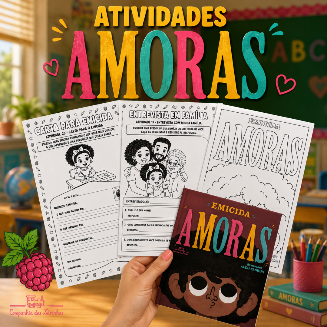 Sequência Didática Livro Amoras: Atividades Educação Infantil e Fundamental
